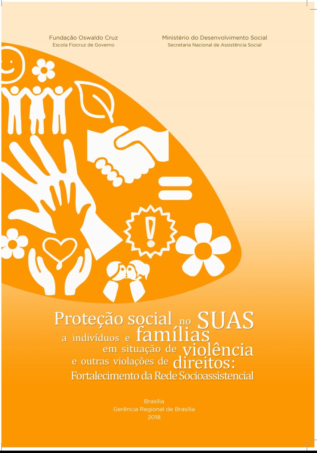 Proteção Social no SUAS a indivíduos e famílias em situação de violência e outras violações de direitos