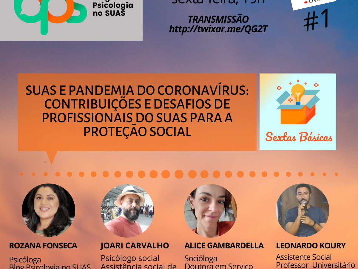 SUAS e pandemia: contribuições e desafios de profissionais do Suas para a proteção social – Sextas básicas #1
